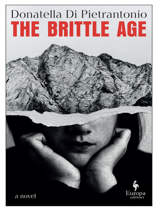 Title details for The Brittle Age by Donatella Di Pietrantonio - Available